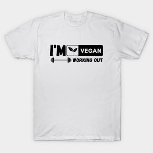 I'm Vegan Working Out T-Shirt